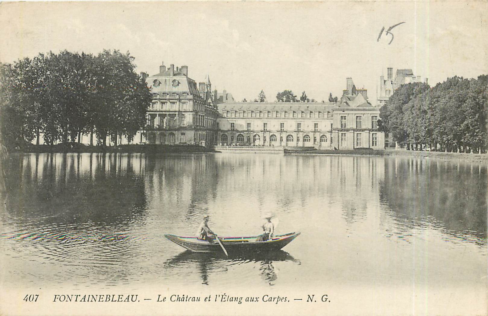 Fontainebleau — Le Château et l'Étang aux Carpes — N.G. n°407