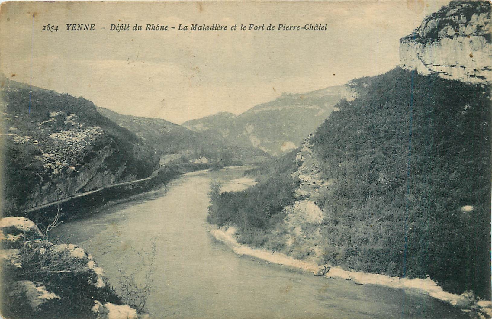 CPA Yenne - Defile du Rhone - La Maladiere et le Fort de Pierre-Chatel