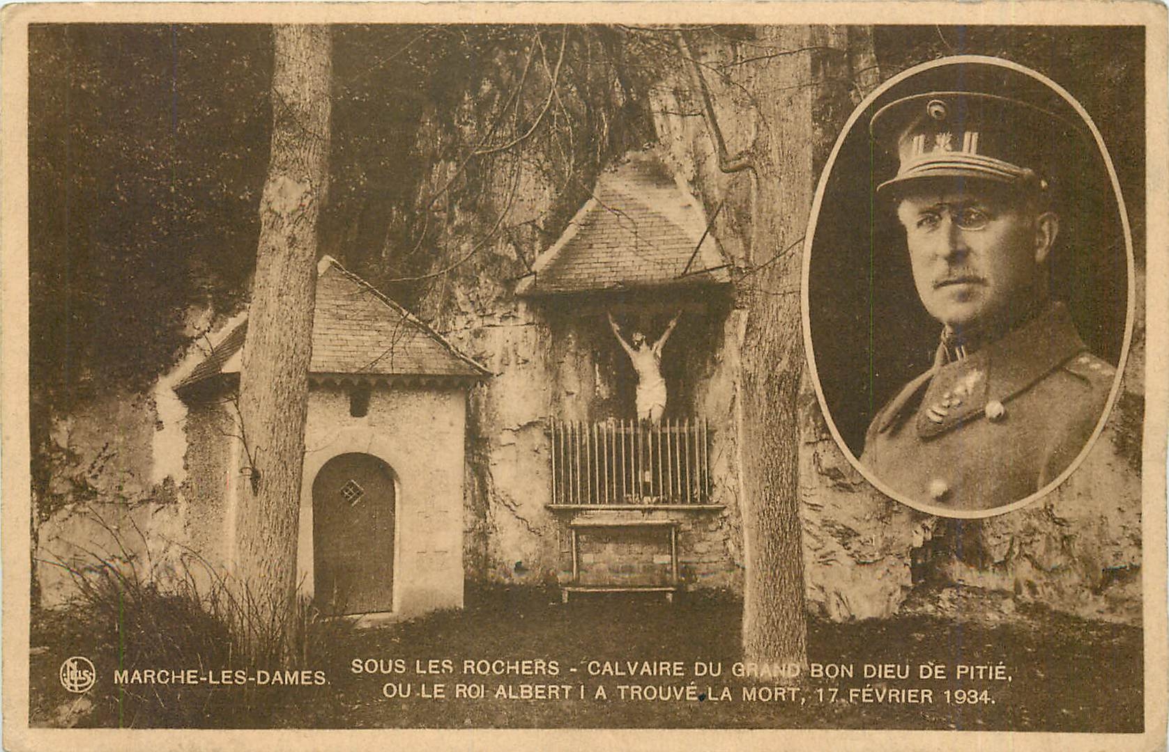 CPA Marche-les-Dames Sous les rochers - Calvaire du Grand Bon Dieu de Pitie ou le Roi Albert I a tro