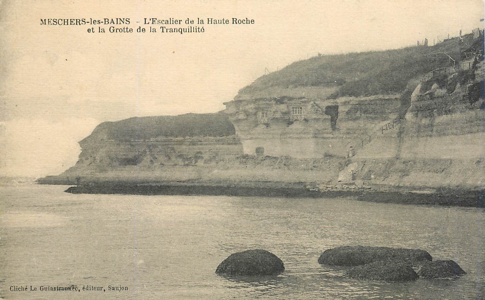 CPA Meschers-les-Bains - L'Escalier de la Haute Roche et la Grotte de la Tranquillite