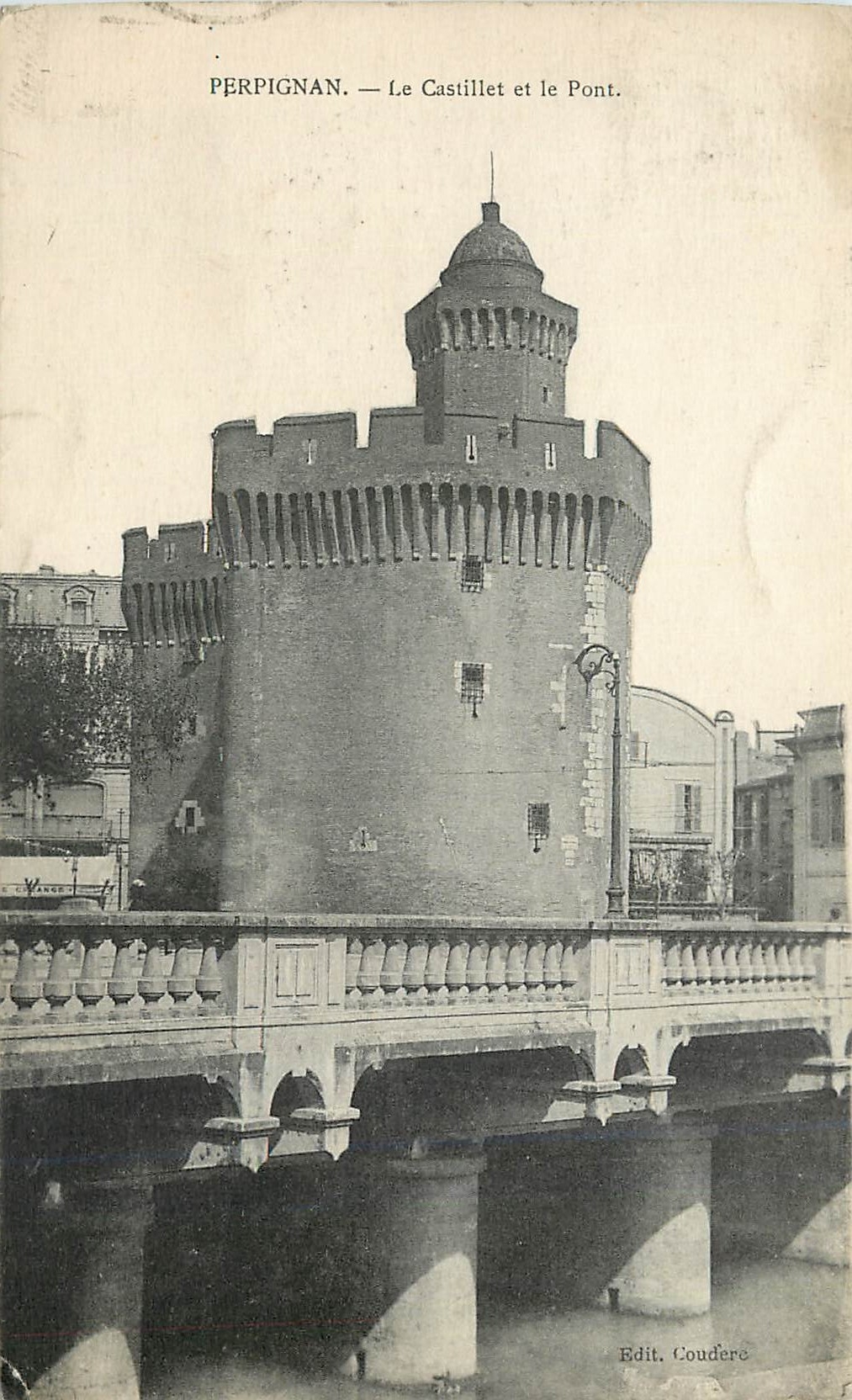 CPA Perpignan Le Castillet et le Pont 