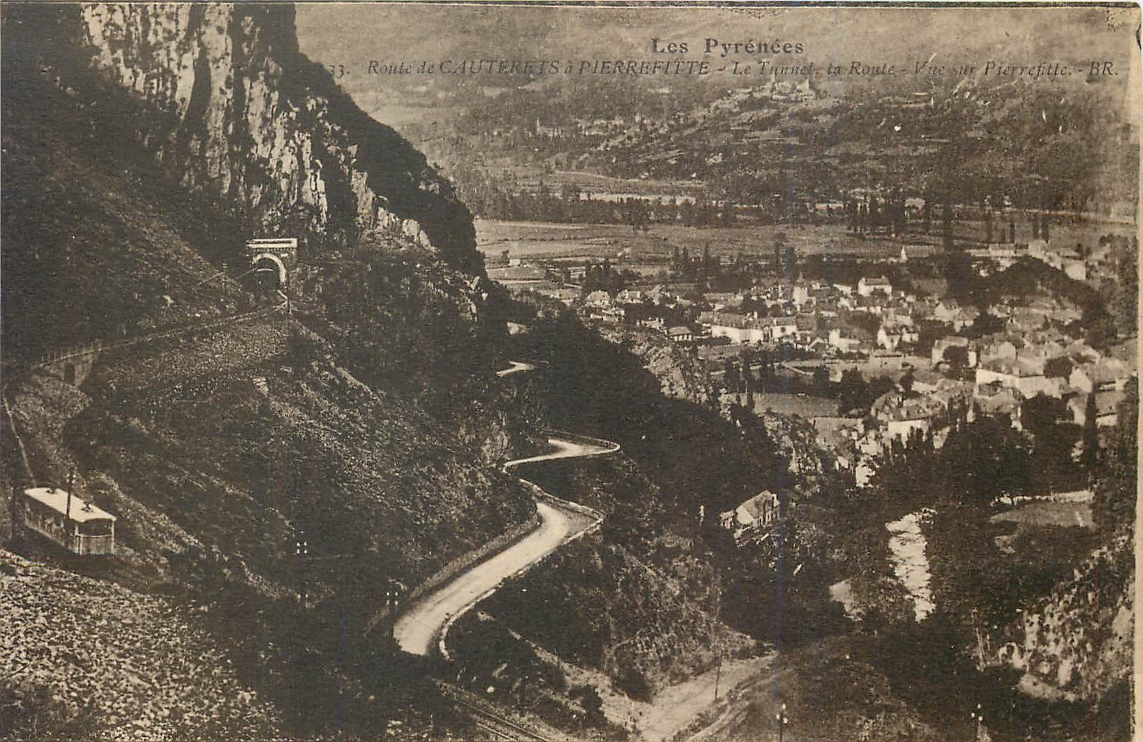 Les Pyrénées — Route de Cauterets à Pierrefitte — Le Tunnel — Vue sur Pierrefitte — BR.