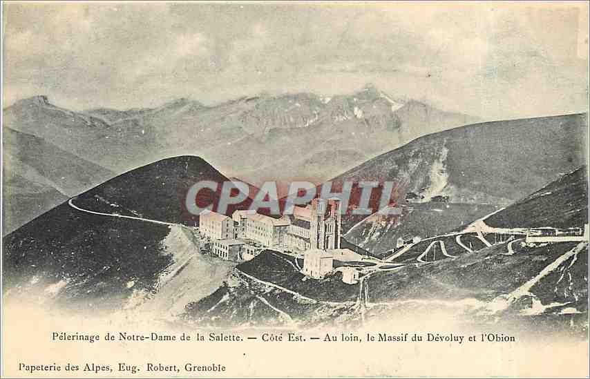 Pèlerinage de Notre-Dame de la Salette — Côté Est — Au loin, le Massif du Dévoluy et l'Obion — Papeterie des Alpes, Eug. Robert, Grenoble