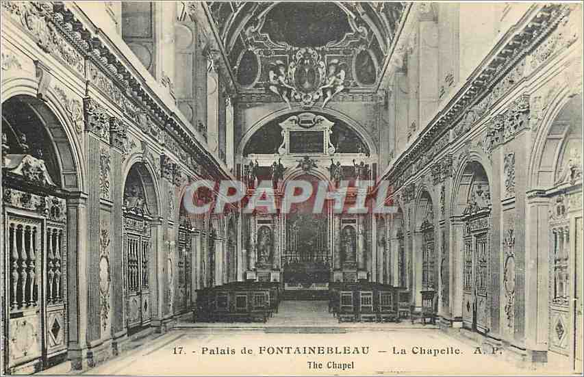 Palais de FONTAINEBLEAU — La Chapelle — A.P.