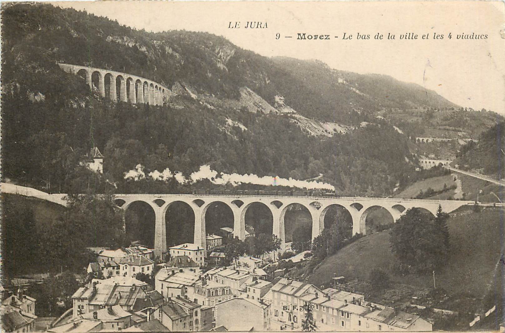 CPA Morez Le bas de la ville et les 4 viaducs Train