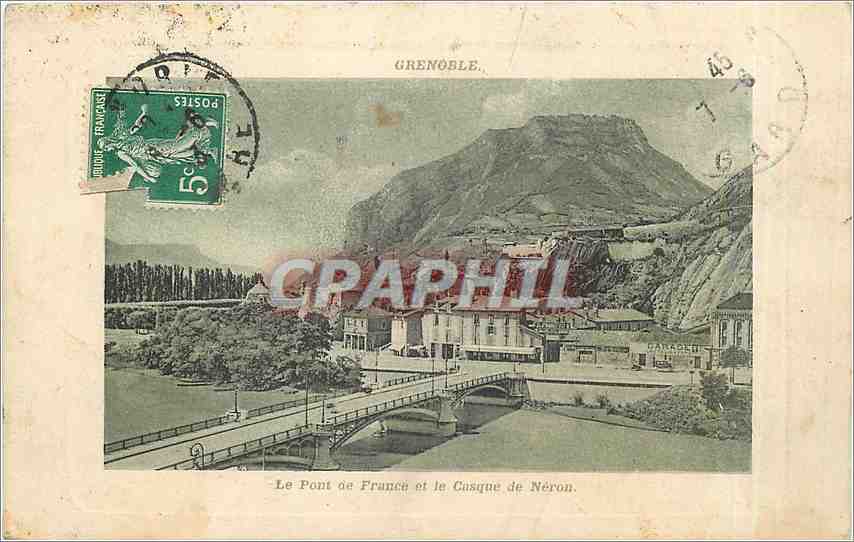 Le Pont de France et le Casque de Néron — Grenoble — éditeur non visible