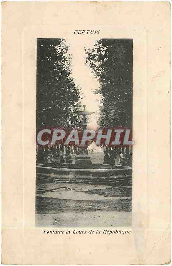CPA Pertuis Fontaine et Cours de la Republique 