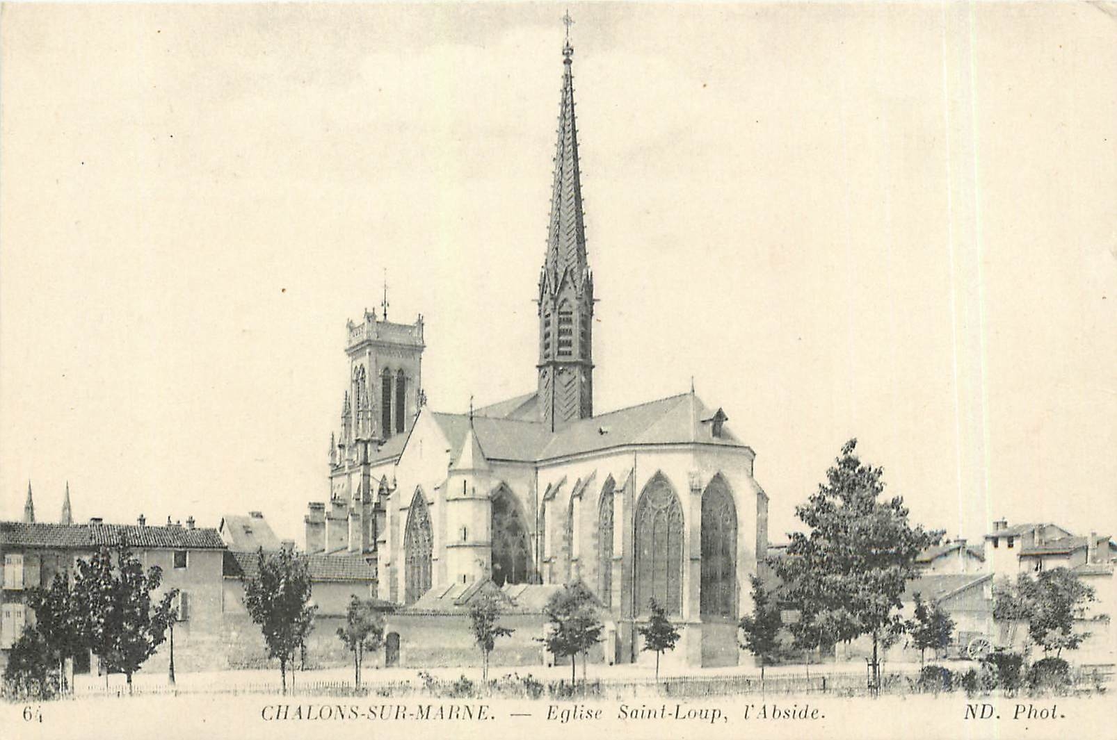 Chalons-sur-Marne — Église Saint-Loup, l'Abside. ND. Phot.