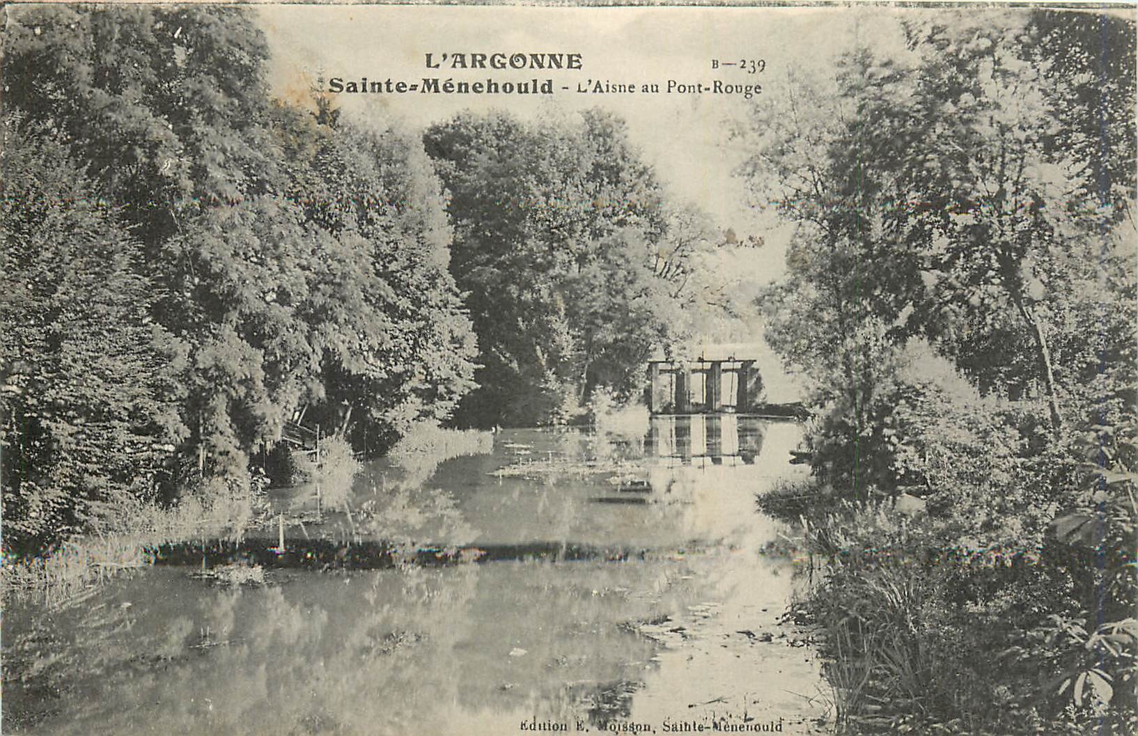 CPA L'Argonne Sainte Menehould L'Aisne au Pont Rouge 