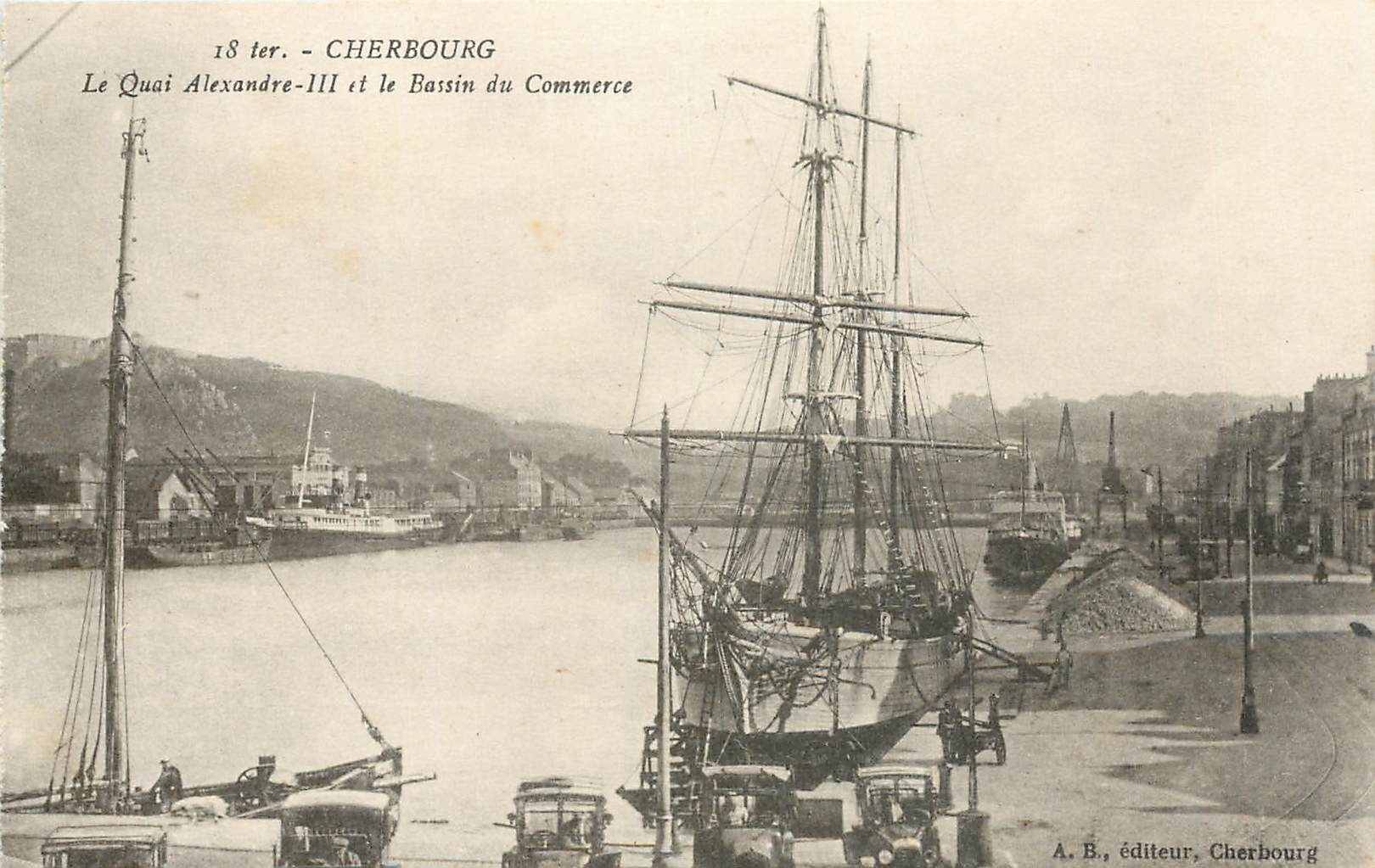 Cherbourg — Le Quai Alexandre-III et le Bassin du Commerce — A. B., éditeur, Cherbourg