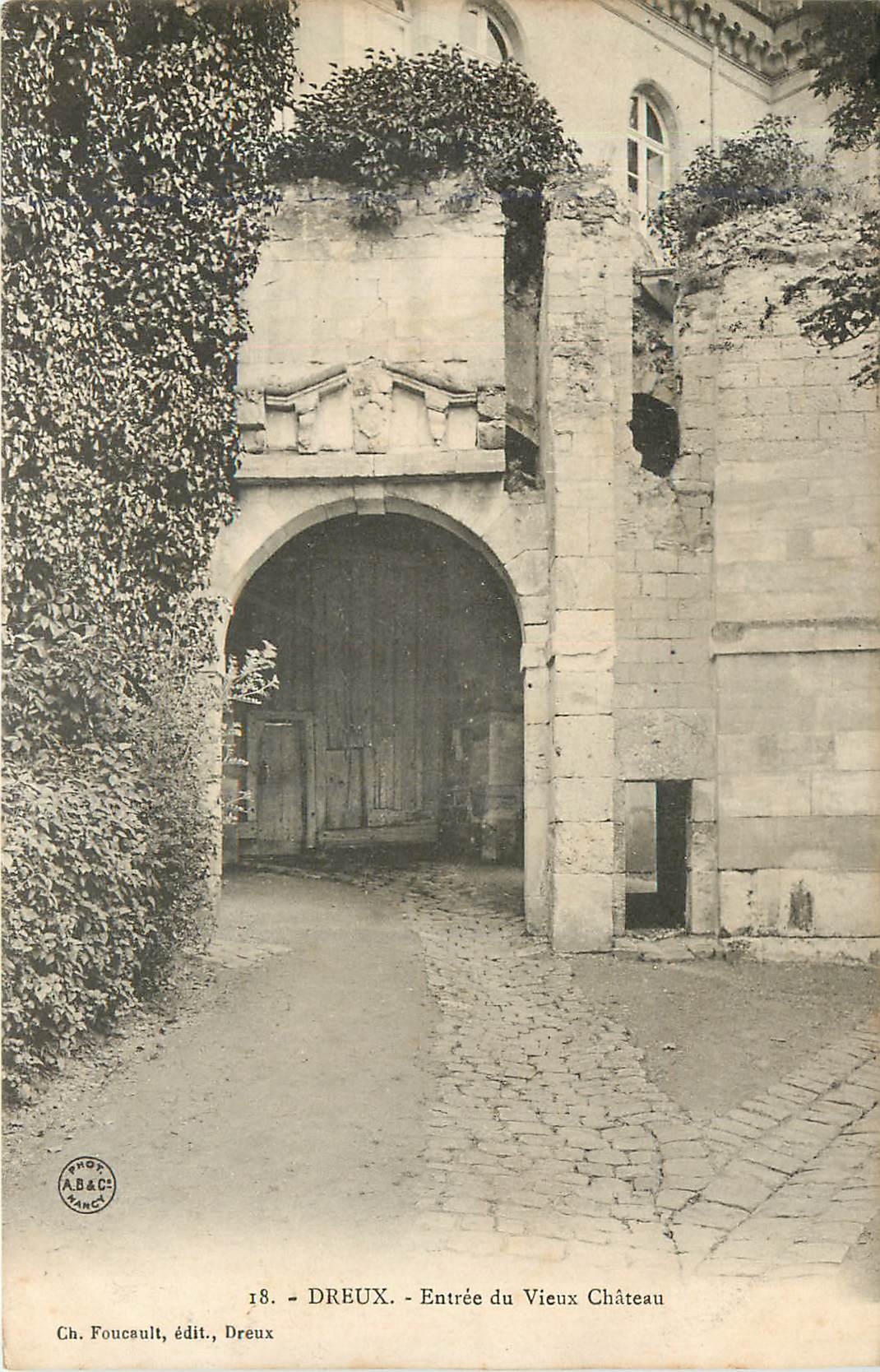 Dreux — Entrée du Vieux Château — Ch. Foucault, édit., Dreux