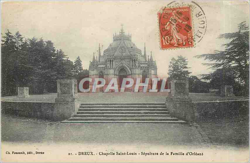 Dreux - Chapelle Saint-Louis - Sépulture de la Famille d'Orléans — Cb. Foucault, édit., Dreux