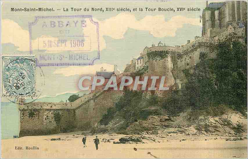Mont-Saint-Michel — La Tour du Nord, XIIIe siècle, et la Tour Boucle, XVIe siècle — Edit. Roullin