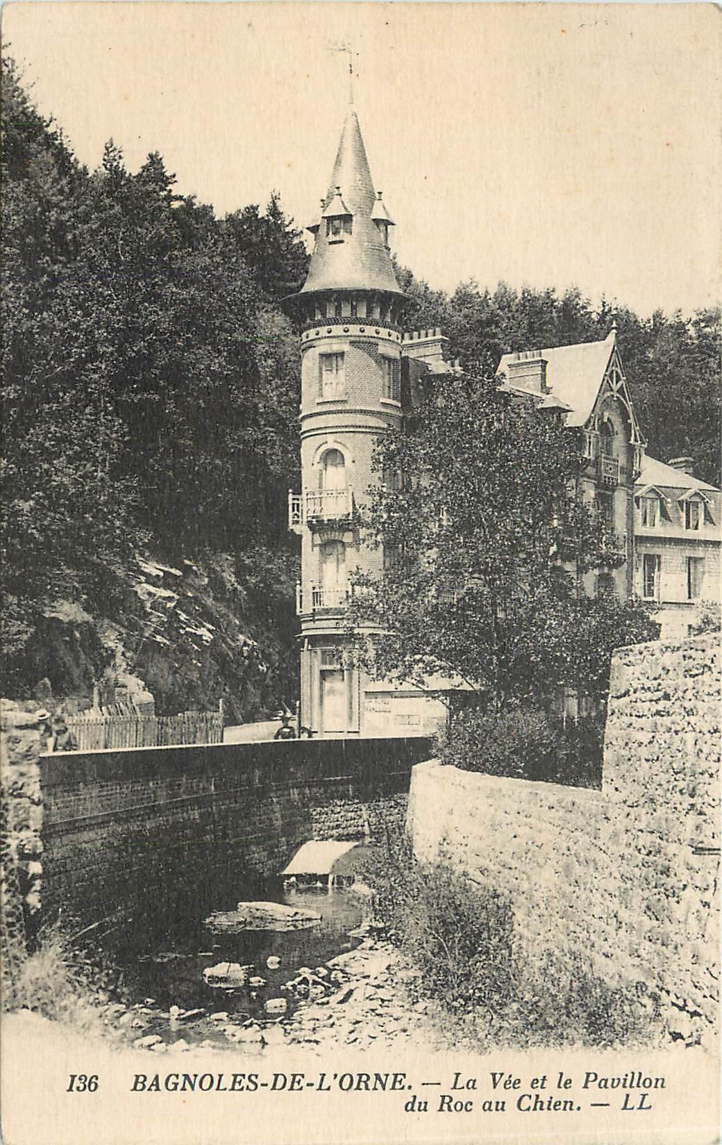 CPA Bagnoles de l'Orne La Vee et le Pavillon du Roc au Chien 