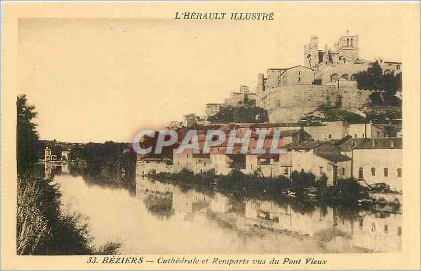 Béziers — Cathédrale et Remparts vus du Pont Vieux — L'Hérault Illustré