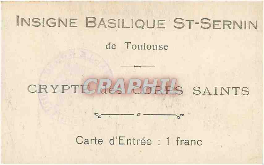 CPA Insigne Basilique St Sernin de Toulouse Crypte des Corps Saints  — Verso