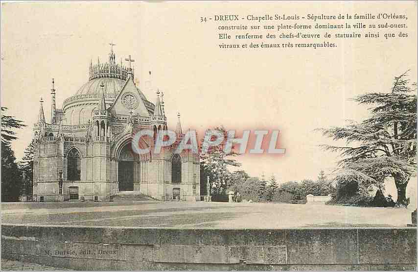 Dreux - Chapelle Saint-Louis - Sépulture de la famille d'Orléans — M. Durrie, édit. Dreux