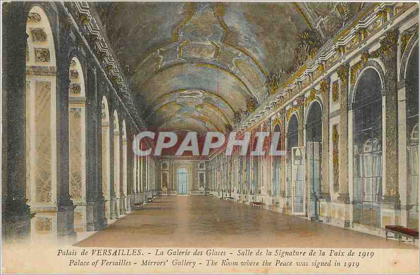Palais de VERSAILLES — La Galerie des Glaces — Salle de la Signature de la Paix de 1919