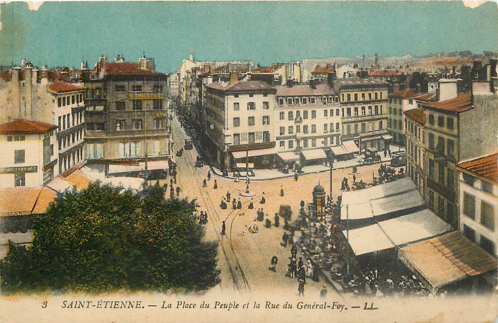 CPA Saint Etienne La Place du Peuple et la Rue du General Foy 