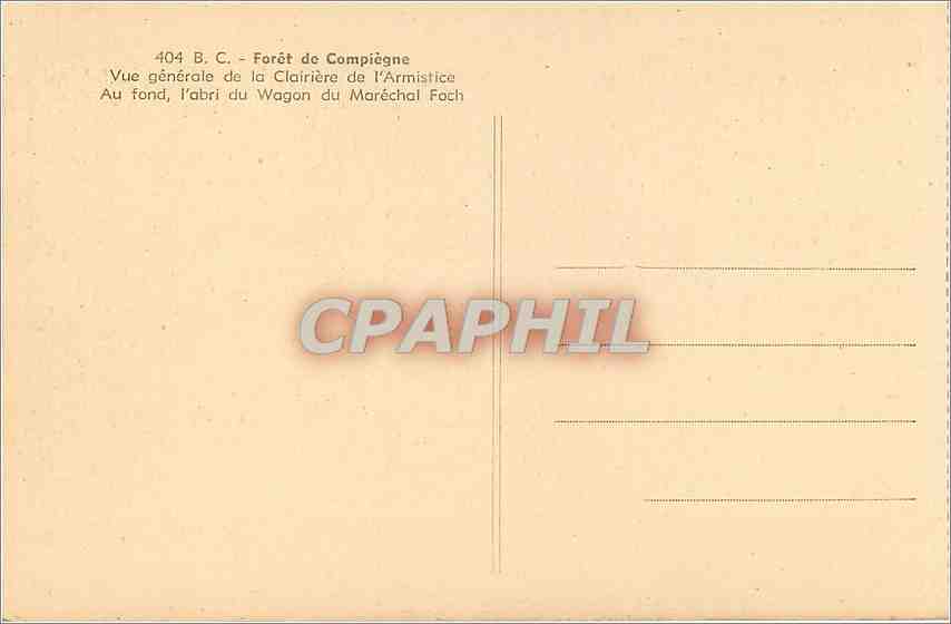 CPA Foret de Compiegne Clairiere de l'Armistice Au fond l'Abri du Wagon du Marechal Foch  — Rückseite