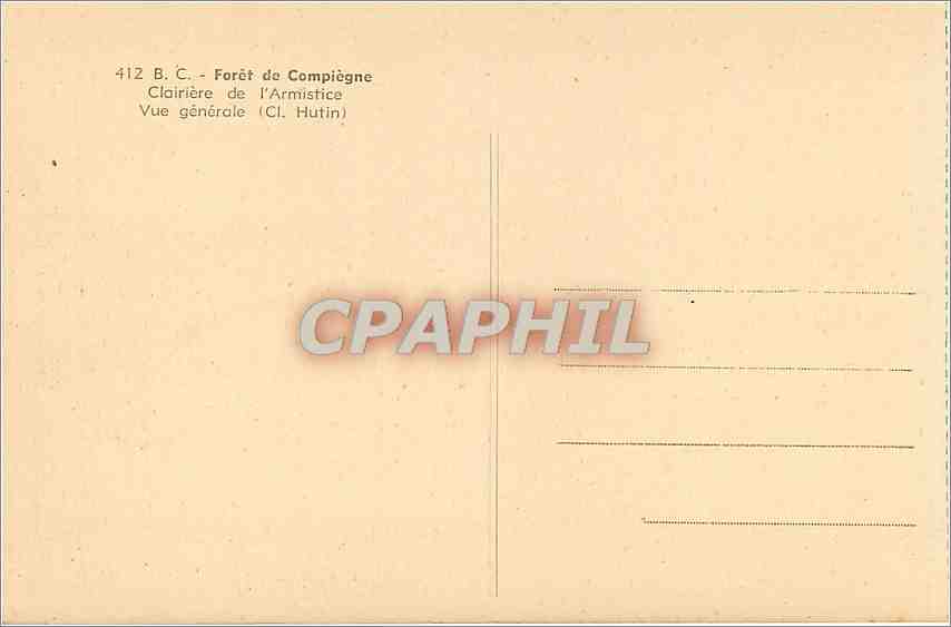 CPA Foret de Compiegne Clairiere de l'Armistice Vue generale  — Verso