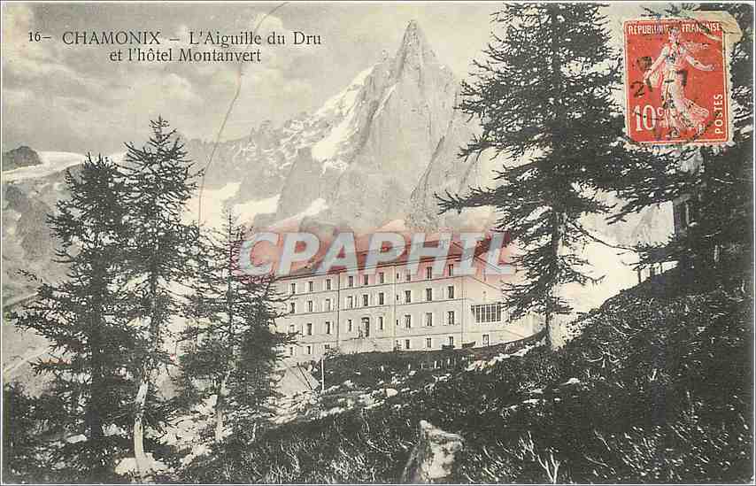 CPA Chamonix L'Aiguille du Dru et l'Hotel Montanvert 