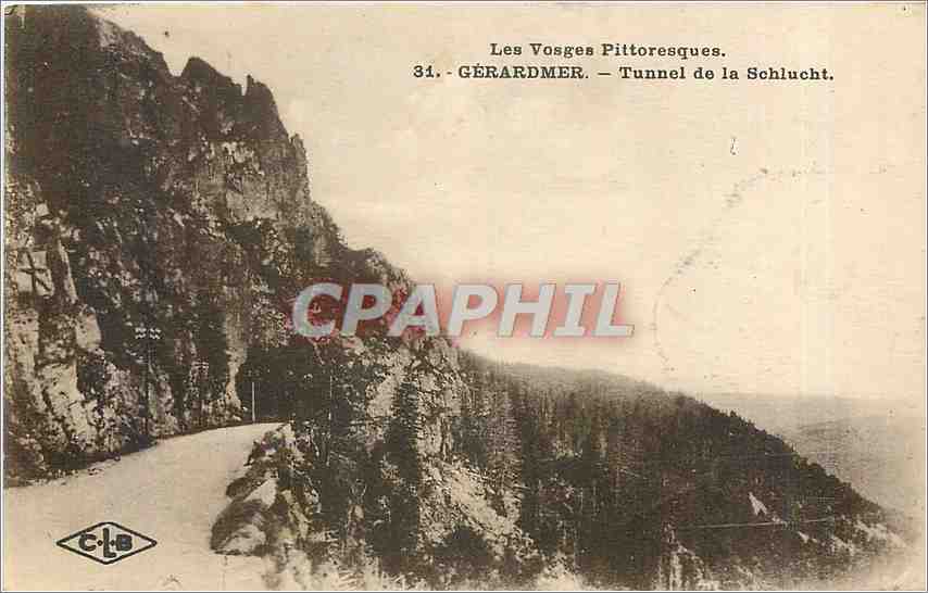 CPA Les Vosges Pittoresques Gerardmer Tunnel de la Schlucht 