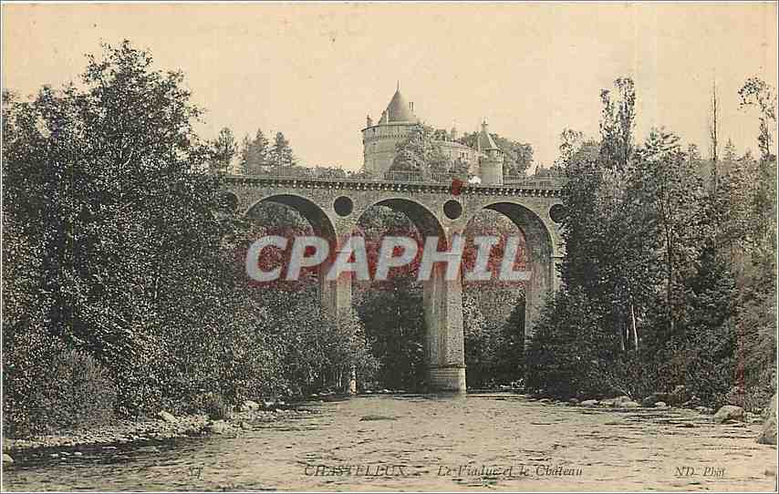 Chastelleux — Le Viaduc et le Château — ND. Phot