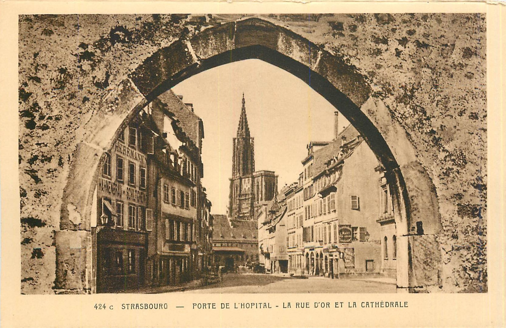 CPA Strasbourg Porte de l'Hopital La Rue d'Or et La Cathedrale 