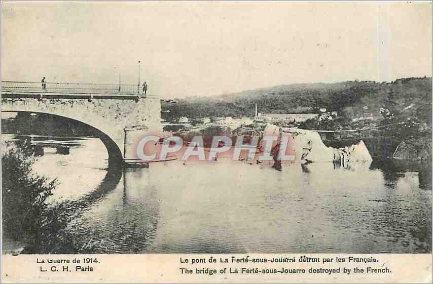 CPA La Guerre de 1914 Le pont de La Ferte sous Jouarre detruit par les Francais  Militaria