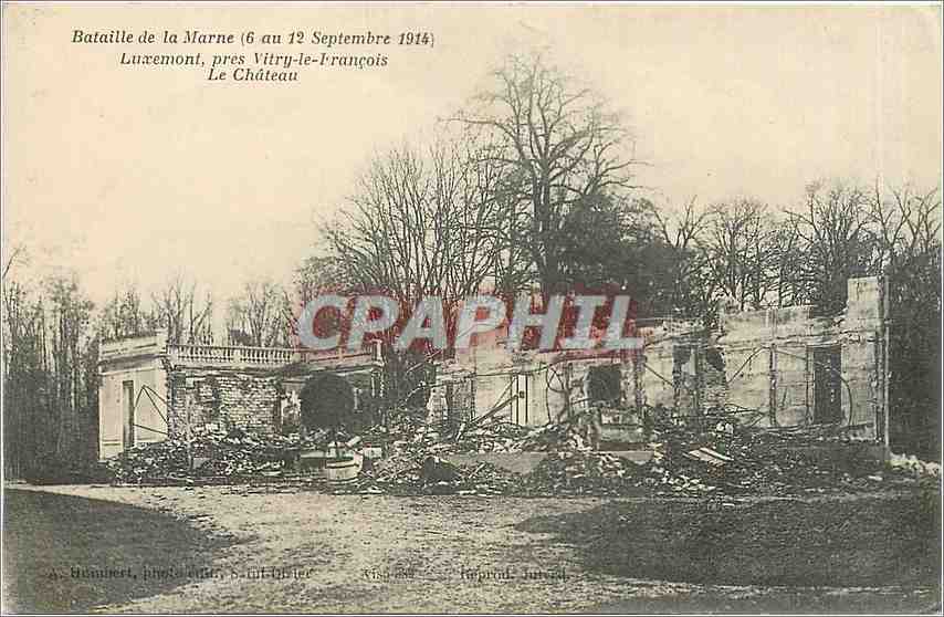Bataille de la Marne (6 au 12 Septembre 1914) — Luxemont, près Vitry-le-François — Le Château — A. Bumannet, impr. à Vitry-le-François
