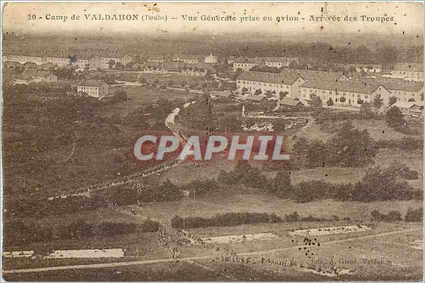 Camp de VALDAHON (Doubs) — Vue Générale prise en avion — Arrivée des Troupes — Éd. A. Girod, Valdahon