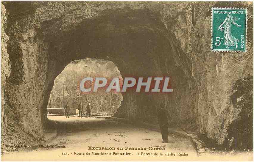 CPA Excursion en Franche Comte Route de Mouthier a Pontarlier La Percee de la Vieille Roche 