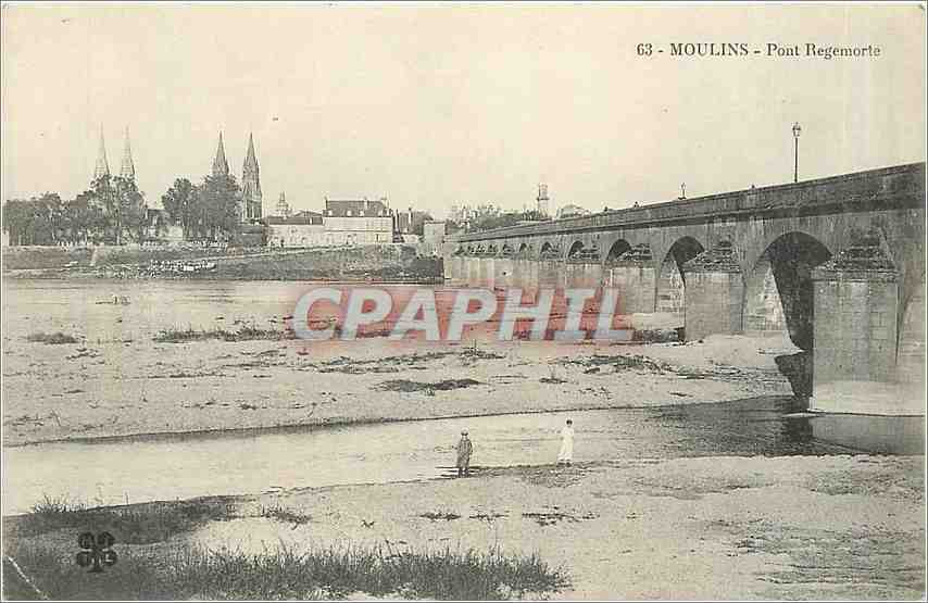 CPA Moulins Pont Regemorte 