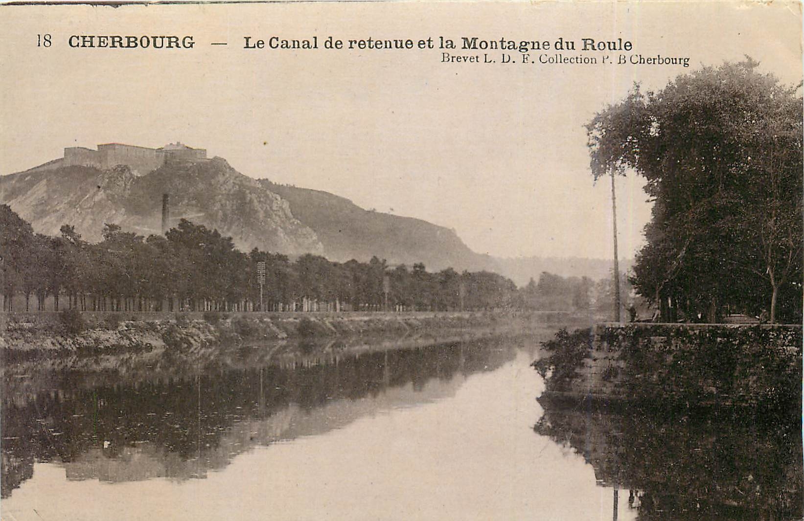 CPA Cherbourg Le Canal de Retenue et la Montagne du Roule 