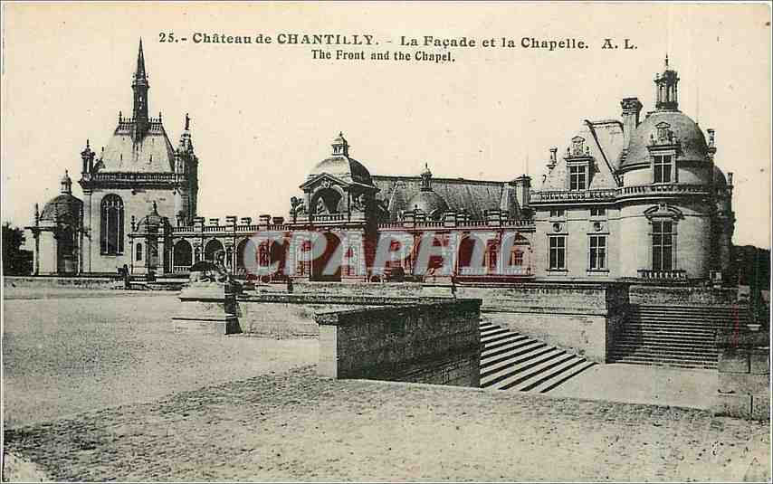 CPA Chateau de Chantilly La Facade et la Chapelle 