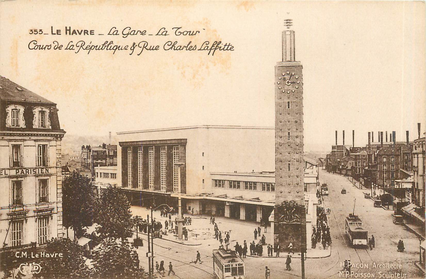 CPA Le Havre La Gare La Tour Cours de la Republique rue Charles Laffitte Tramway