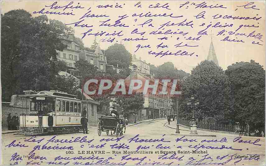 CPA Le Havre Rue Montiveilliers et Square Saint Michel Tramway