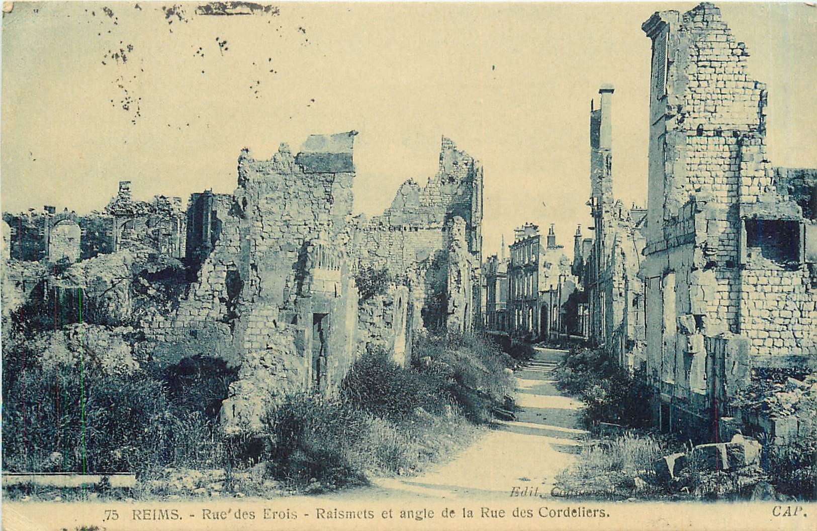 Reims - Rue des Erois - Raismets et angle de la Rue des Cordeliers — Éditeur CAP