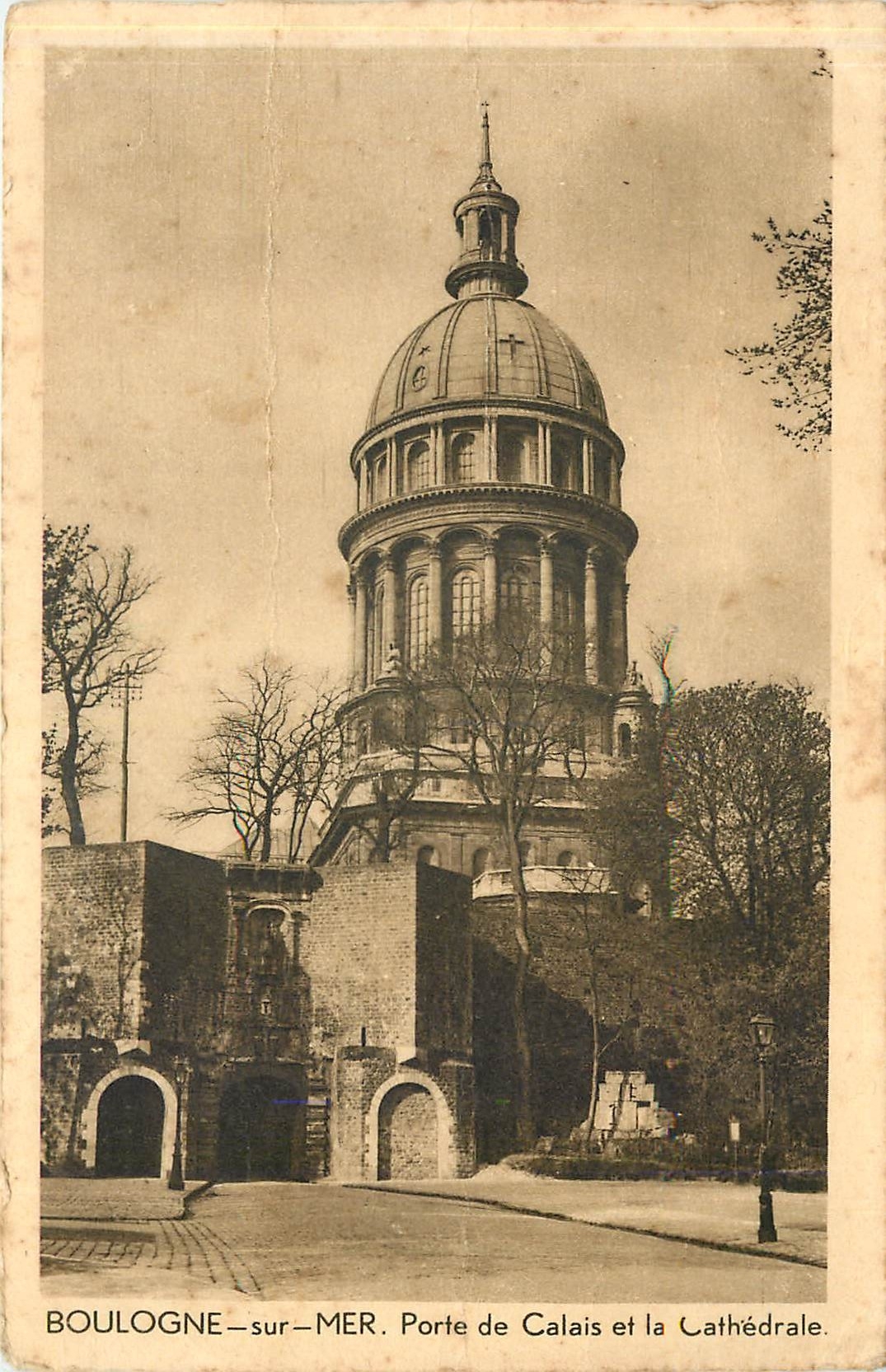 Boulogne-sur-Mer — Porte de Calais et la Cathédrale — Édition du Syndicat d'Initiative de Boulogne-sur-Mer