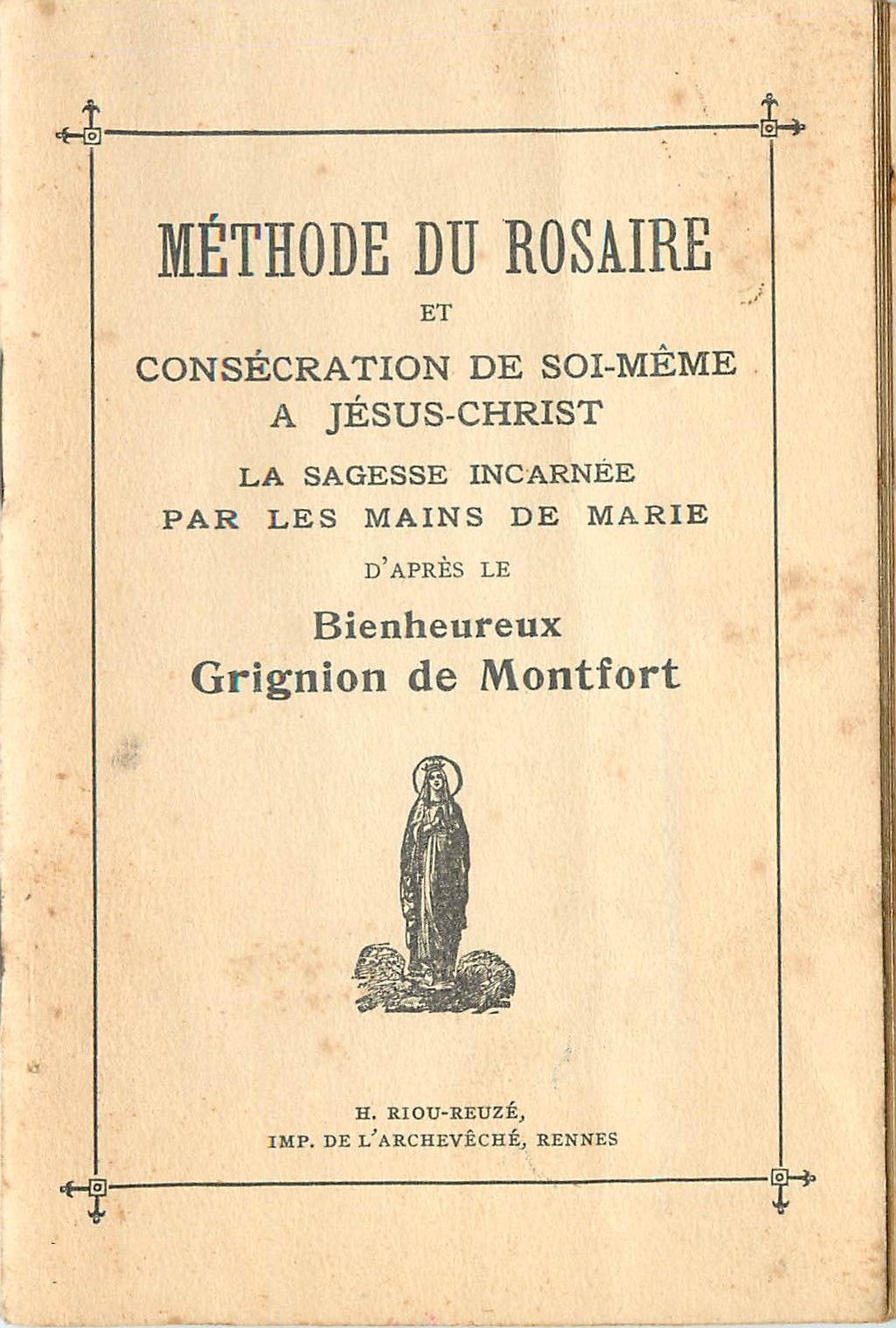 Livret METHODE DU ROSAIRE et consécration de soi-même à Jesus-Christ Rennes