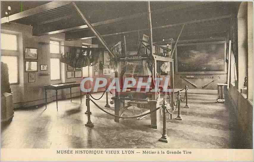 CPA MUSEE HISTORIQUE VIEUX LYON Metier a la grande Tire