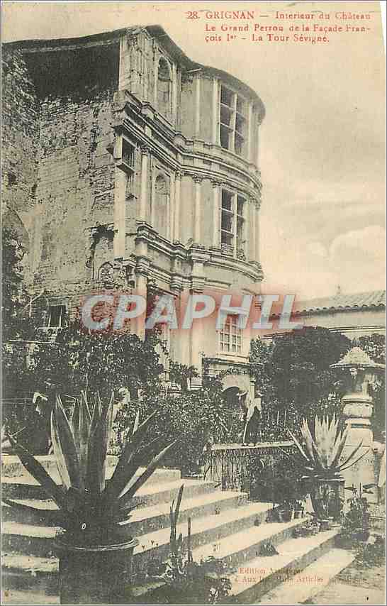 Grignan — Intérieur du Château — Le Grand Perron de la Façade François Ier — La Tour Sévigné — Édition Vaugelas