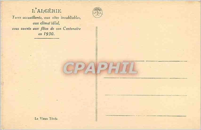 CPA L'ALGERIE-Terre accueillante   aux sites inoubliables aux climat ideal  vous convie aux fetes de — Rückseite