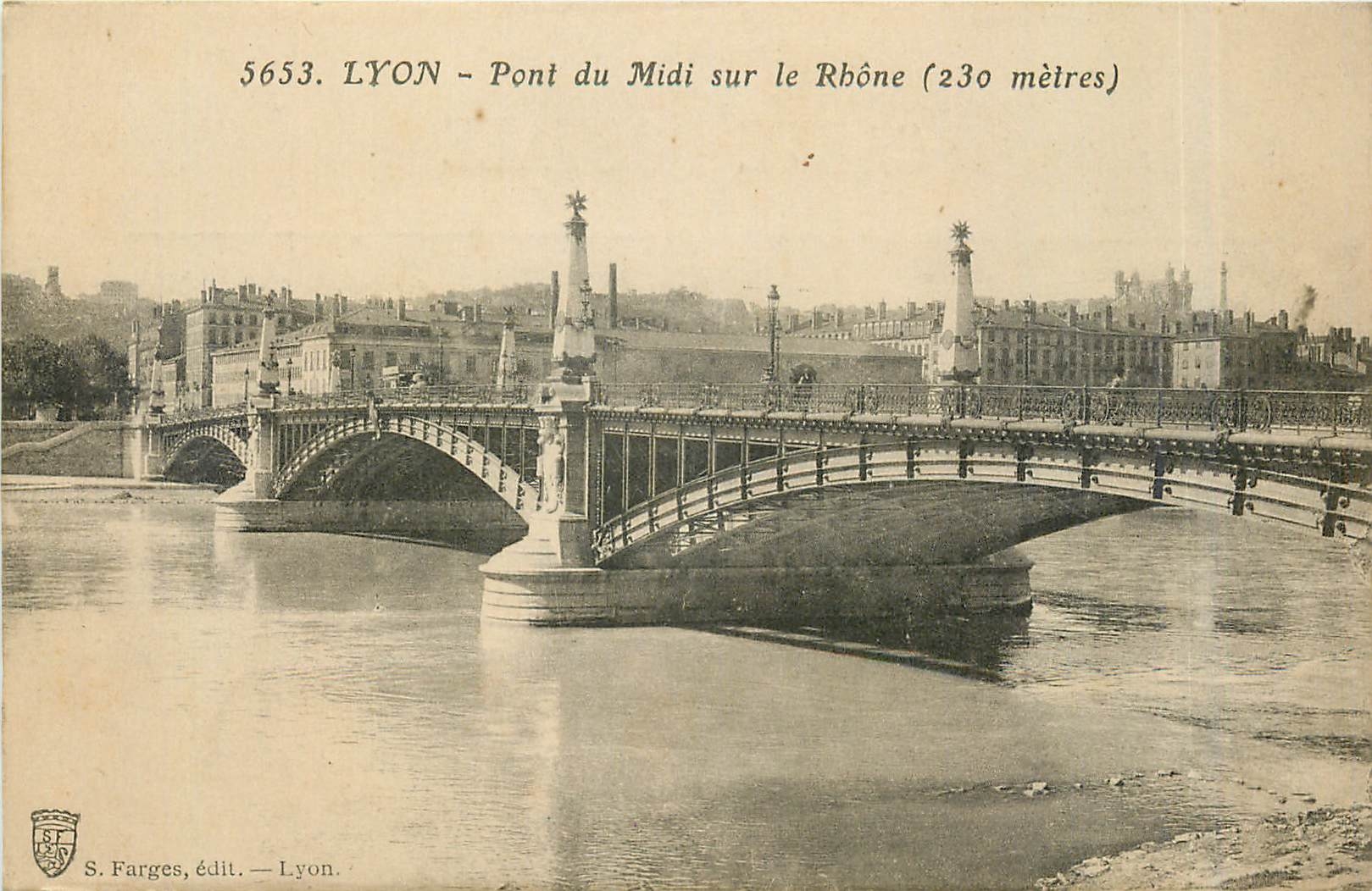 LYON - Pont du Midi sur le Rhône (230 mètres) — S. Farges, édit. — Lyon, n° 5653