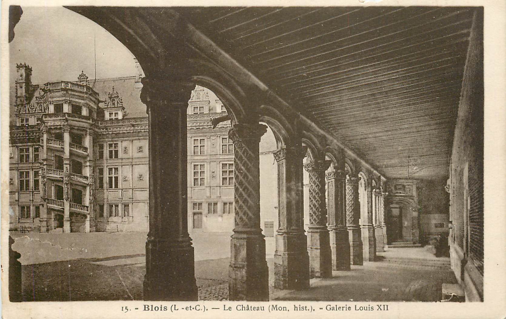 CPA Blois L et C Le Chateau Mon Hist Galerie Louis XII 