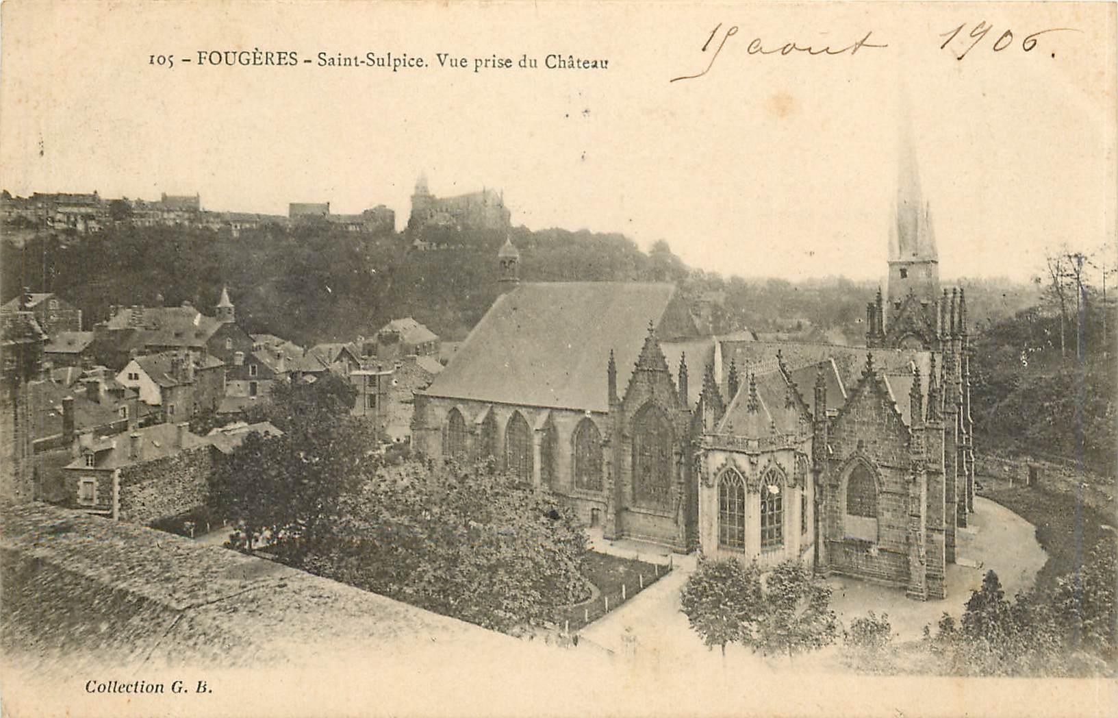 Fougères - Saint-Sulpice. Vue prise du Château — Collection G. B. — n° 105