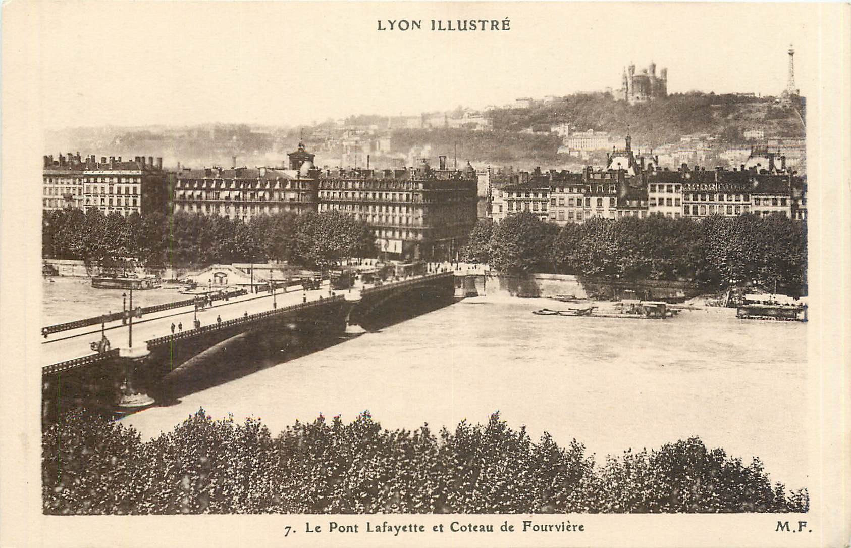 CPA Lyon Illustre Le Pont Lafayette et Coteau de Fourviere 