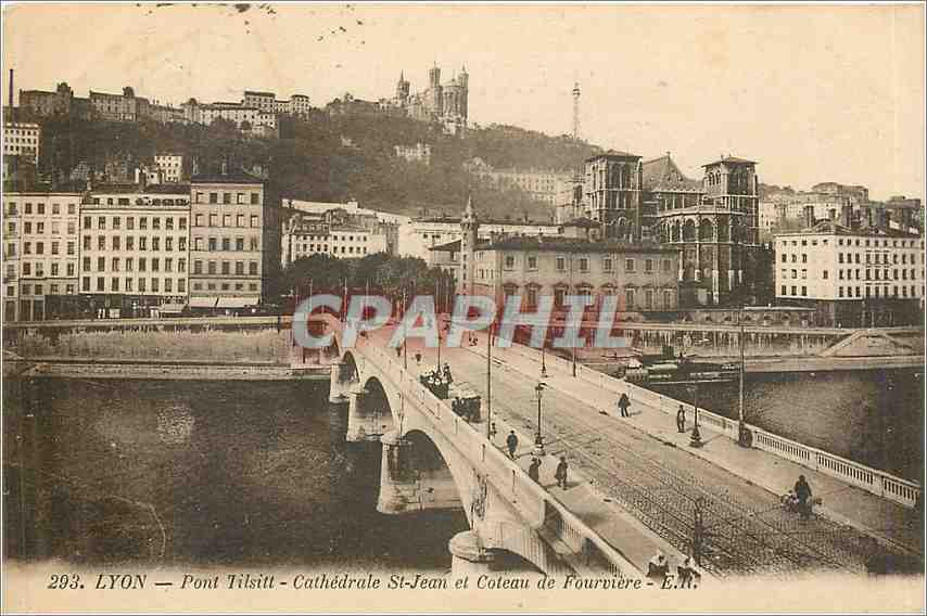 CPA Lyon Pont Tilsitt Cathedrale St Jean et Coteau de Fourviere 