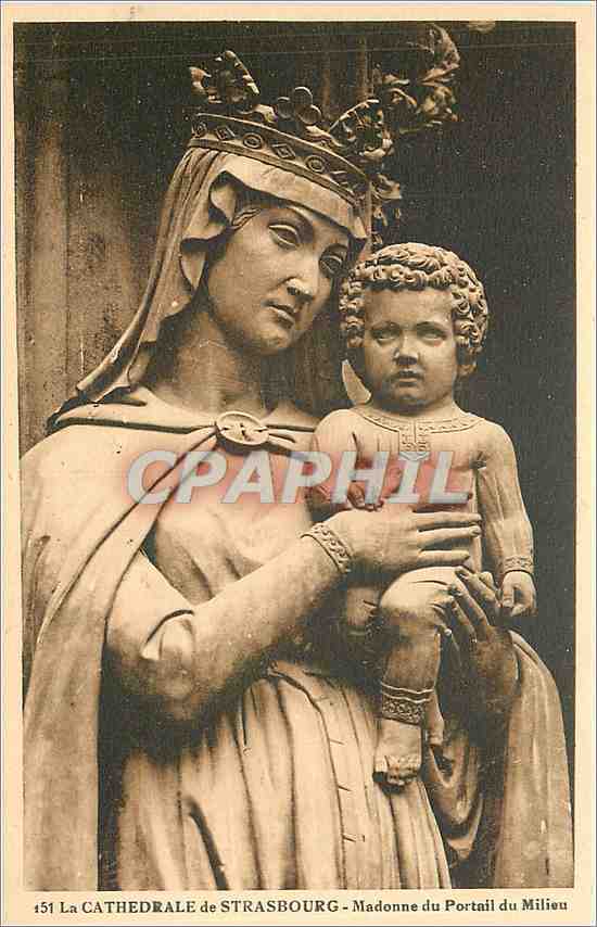 CPA La Cathedrale de Strasbourg Madonne du Portail du Milieu 